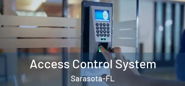  Access Control System Sarasota-FL