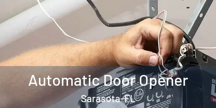  Automatic Door Opener Sarasota-FL