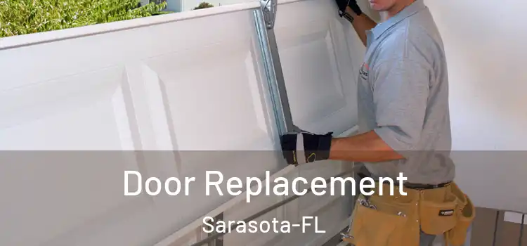  Door Replacement Sarasota-FL