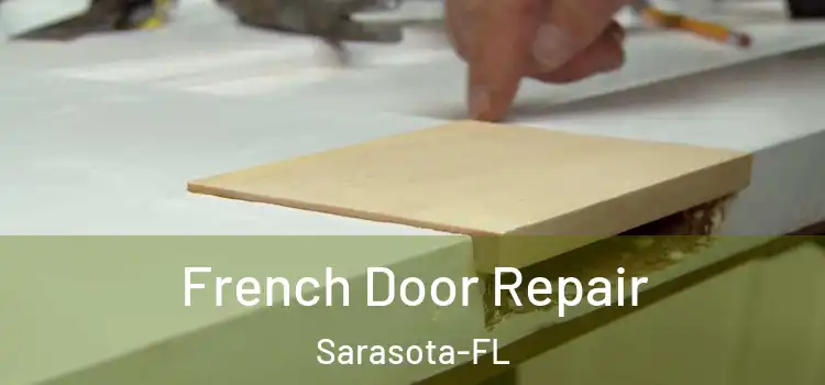  French Door Repair Sarasota-FL
