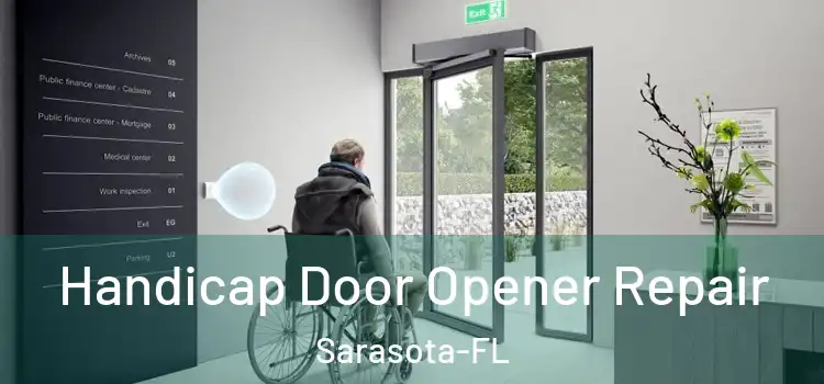  Handicap Door Opener Repair Sarasota-FL