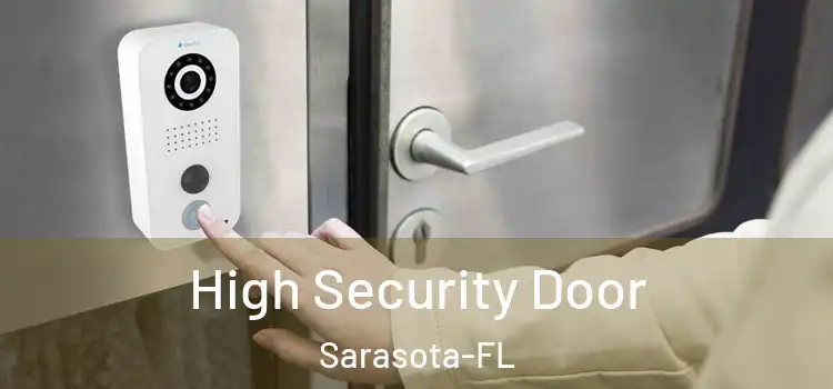  High Security Door Sarasota-FL