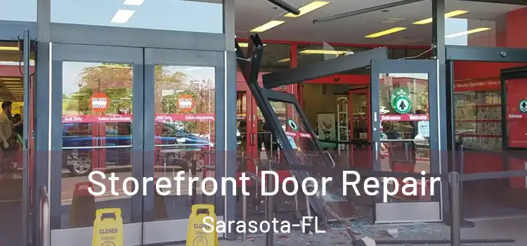  Storefront Door Repair Sarasota-FL