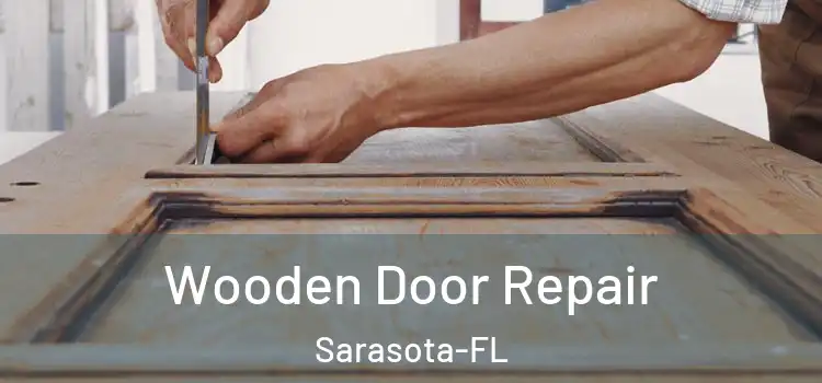  Wooden Door Repair Sarasota-FL